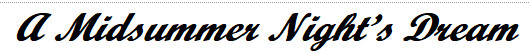 A Midsummer Night’s Dream